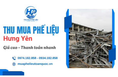 Thu mua phế liệu Hưng Yên - Giá cao, thanh toán nhanh 