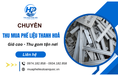 Thu mua phế liệu Thanh Hóa - Giá cao, thanh toán nhanh