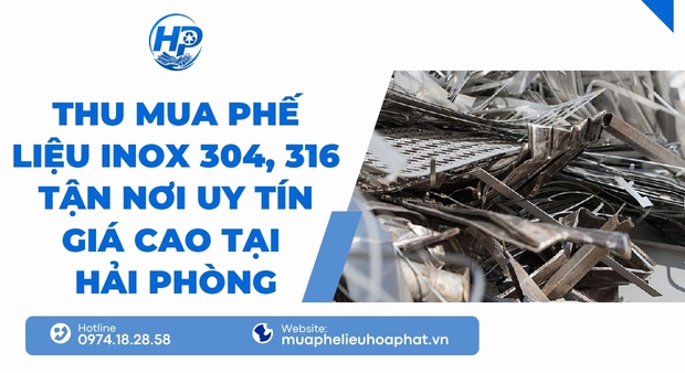 Thu mua phế Liệu Inox 304, 316 tận nơi uy tín giá cao tại Hải Phòng
