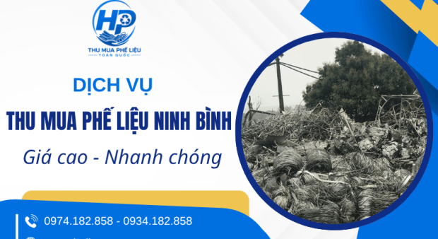 Thu mua phế liệu Ninh Bình - Giá cao, thanh toán nhanh